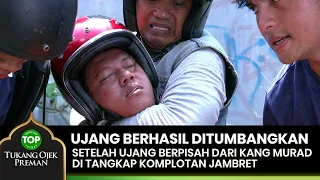 UJANG TUMBANG! Berhasil Ketangkep Komplotan Jambret - TUKANG OJEK PREMAN 1/4