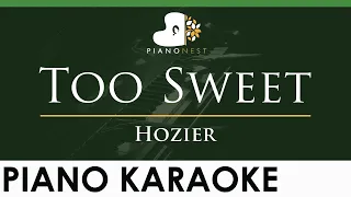 Hozier - Too Sweet - LOWER Key (Piano Karaoke Instrumental)