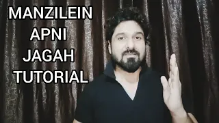 HOW TO SING MANZILEIN APNI JAGAH WITH YEMAN SINGH