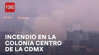 Se registra incendio en bodega de colonia Centro, CDMX.