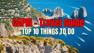 Top 10 Things to Do in Capri Italy - Travel Guide