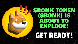 $BONK TOKEN ($BONK) IS ABOUT TO EXPLODE! (GET READY!)