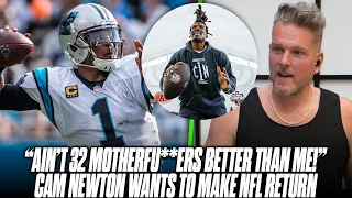 Cam Newton: "There Ain't 32 MotherFu**ers Better Than Me" Trying To Make NFL Comeback AGAIN