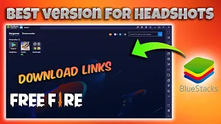 How to download Best version of BlueStacks for Headshots