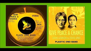 John Lennon, Yoko Ono, Plastic Ono Band - Give Peace A Chance