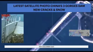 LATEST SATELLITE PHOTO CHINA’S 3 GORGES DAM NEW CRACKS & SNOW