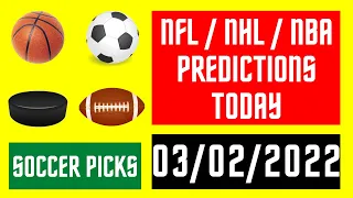 BETTING TIPS AND PREDICTIONS TODAY 03/02/2022 BEST SURE WINS FREE SOCCER PICKS NBA NFL NHL FOOTBALL