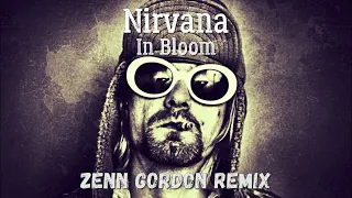 Nirvana - In Bloom (Zenn Gordon Remix) Grunge Trap Music