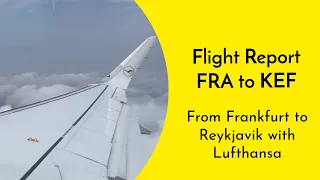 AMAZING Flight with LUFTHANSA!  ✈️ Frankfurt to Reykjavik ✈️ FRA to KEF [Airbus A320neo // LH856 ]