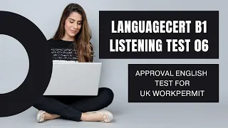 LanguageCert b1 listening Test 6 With Answers  || For UK WorkPermit visa