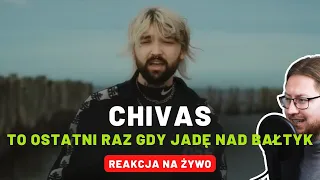 chivas "to ostatni raz gdy jadę nad bałtyk" | REAKCJA NA ŻYWO 🔴