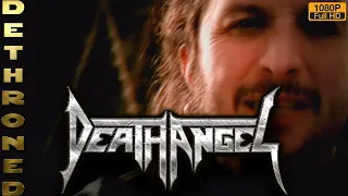 DEATH ANGEL - Dethroned (Enhanced 1080HD)