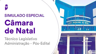 Simulado Especial Câmara de Natal – Técnico Legislativo – Administração – Pós-Edital – Correção