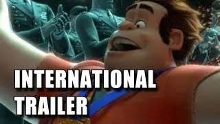 Wreck-It Ralph International Trailer