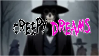 Creepy Dreams - abriel G