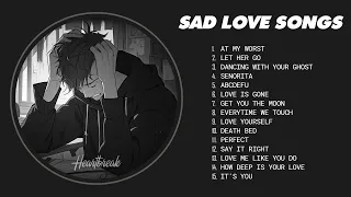 Slowed Sad Songs | (𝙨𝙡𝙤𝙬𝙚𝙙 + 𝙧𝙚𝙫𝙚𝙧𝙗) - Sad love songs that make you cry for a broken heart