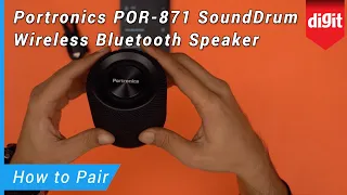 Portronics POR 871 SoundDrum Wireless Bluetooth Speaker - How to Pair