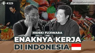 #329 LEBIH ENAK KERJA DI INDONESIA! WITH CHEF HIDEKI FUJIWARA | RAY JANSON RADIO