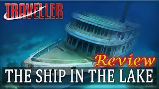 Traveller: The Ship in the Lake - RPG Review