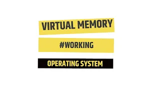 VIRTUAL MEMORY | WORKING | OPERATING SYSTEM