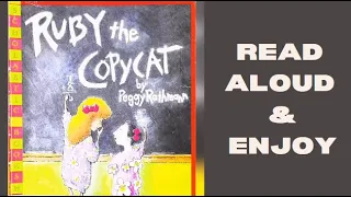 Ruby the Copycat - Kids Books Read Aloud |Books Read Aloud | Family Read Aloud | Bed Time Story