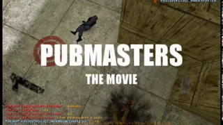 Pubmasters - The Movie (Counter-Strike movie, 2004)