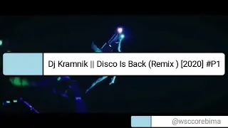 Dj Kramnik - Disco Is Back (Remix ) 2020 #P1