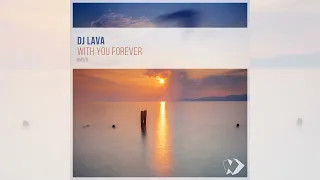 DJ Lava - With You Forever [FULL CHIILOUT ALBUM] 2023