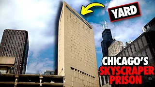 Why Chicago has a Skyscraper Prison