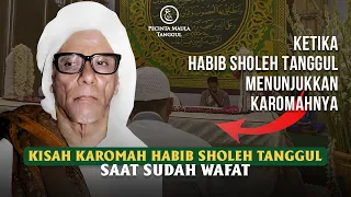BUKTI KAROMAH HABIB SHOLEH TANGGUL SAAT SUDAH WAFAT - HABIB HAMZAH BARUUM