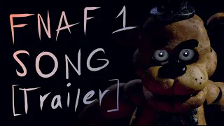 [FNAF] FNaF 1 Song by TLT (The Living Tombstone) TRAILER