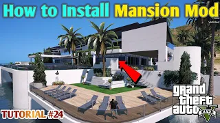 HOW TO INSTALL MANSION MOD | GTA 5 HINDI MOD TUTORIAL | #24 || GT GAMING