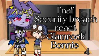 Fnaf security breach react Glamrock Bonnie (Warning:Swearing/My AU)