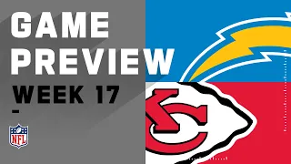 Los Angeles Chargers vs. Kansas City Chiefs | NFL Week 17 Game Preview