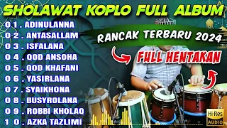 SHOLAWAT KOPLO FULL ALBUM TERBARU 2024 PENYEJUK JIWA ALHAMDULILLAH ( ISFALANA )