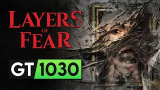 Layers of Fear 2023 | GT 1030