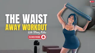 The Waist Away Workout with Tiffany Rothe | Sculpt and Slim Your Waist!