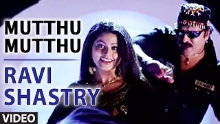 Mutthu Mutthu Video Song || Ravi Shastry || Udit Narayan,Sunidhi Chauhan