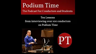 10 lessons from interviewing over 100 conductors on Podium Time