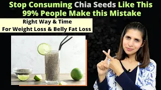 Right Ways & Best Time to Eat Chia Seeds For Weight Loss & Belly Fat | Chia Vs Basil Seeds | Hindi