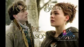 Roger & Brianna (MacBree): You Are The Reason