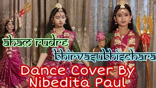 AHAM RUDRE | Dance Cover | Nibedita Paul | Mahalaya song | Durga Puja Special | Navratri Special