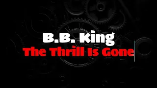 B.B. King - The Thrill Is Gone(ENGLISH LYRICS + GREEK TRANSLATION)