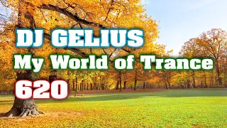 DJ GELIUS - My World of Trance 620