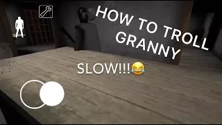 HOW TO TROLL GRANNY IN NEW UPDATE GRANNY HORROR GAME