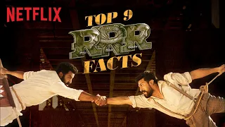 THE 9 MOST MIND BLOWING RRR FACTS | Netflix India