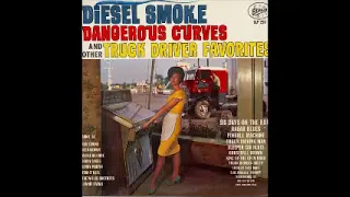 Various – Diesel Smoke, Dangerous Curves, And Other Truck Driver Favorites 60’s Country, Rockabilly