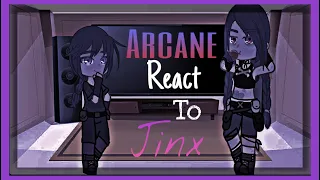 Past arcane react to jinx & Silco| [iichābi]