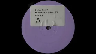 De La Swing - Question A Blexi (Original Mix)