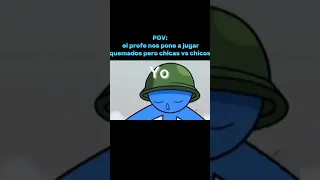 POV: EL profe nos pone a jugar quemados pero chicos vs chicas